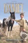 Image for Daniel  : to find my god
