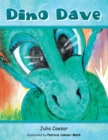 Image for Dino Dave: words by Mummy, pictures by Nanny
