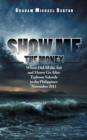 Image for Show me the money  : where did all the aid and money go after Typhoon Yolanda in the Philippines November 2013