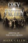 Image for Grey Faction : Arrival of the Grey Queen