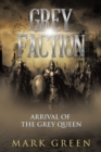 Image for Grey Faction: Arrival of the Grey Queen