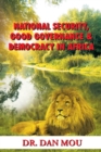 Image for National Security, Good Governance &amp; Democracy in Africa