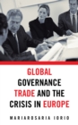 Image for Global governance, trade and the crisis in Europe