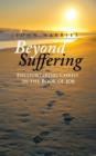 Image for Beyond suffering  : encountering Christ in the book of Job