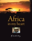 Image for Africa in my heart: a hunter&#39;s diary