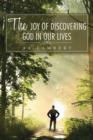 Image for The Joy Of Discovering God In Our Lives