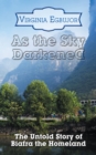 Image for As the sky darkened: the untold story of Biafra, the homeland
