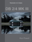 Image for Restoration of a Classic DB 2/4 MK III