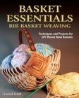 Image for Basket essentials  : rib basket weaving