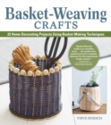 Image for Basket-weaving crafts  : 22 home decorating projects using basket making techniques