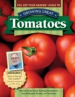 Image for You Bet Your Garden Guide to Growing Great Tomatoes, 2nd Edition