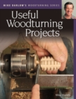 Image for Mike Darlow&#39;s Woodturning Series: Useful Woodturning Projects