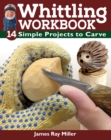 Image for Whittling workbook  : 14 simple projects to carve