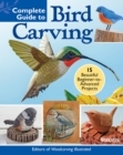 Image for Complete guide to bird carving  : 15 beautiful beginner-to-advanced projects