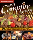 Image for Easy campfire cooking  : 250+ family fun recipes for cooking over coals and in the flames with a Dutch oven, foil packets, and more
