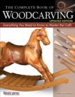Image for The complete book of woodcarving  : everything you need to know to master the craft