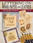 Image for Lettering on Wood, Paper, and Leather : A Pyrography Workbook