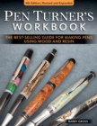 Image for Pen Turner&#39;s Workbook, 4th Edition Revised and Expanded