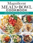 Image for Magnificent Meals in a Bowl Cookbook