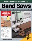 Image for New Complete Guide to Band Saws, Revised and Expanded Edition