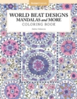 Image for World Beat Designs: Mandalas and More Coloring Book