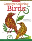 Image for Creative Coloring Birds : Art Activity Pages to Relax and Enjoy!