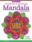 Image for Creative Coloring Mandala Expressions : Art Activity Pages to Relax and Enjoy!