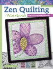 Image for Zen Quilting Workbook, Revised Edition : Fabric Arts Inspired by Zentangle(R)