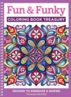 Image for Fun &amp; Funky Coloring Book Treasury : Designs to Energize and Inspire