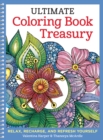 Image for Ultimate Coloring Book Treasury : Relax, Recharge, and Refresh Yourself