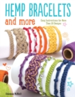 Image for Hemp Bracelets and More : Easy Instructions for More Than 20 Designs