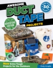Image for Awesome duct tape projects  : more than 50 projects