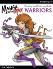 Image for Manga to the Max Warriors