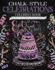 Image for Chalk-Style Celebrations Coloring Book : Color With All Types of Markers, Gel Pens &amp; Colored Pencils
