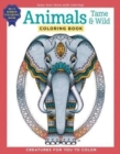 Image for Animals Tame &amp; Wild Coloring Book