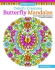 Image for Colorful Creations Butterfly Mandalas : Coloring Book Pages Designed to Inspire Creativity!