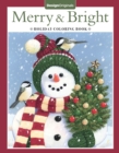 Image for Merry &amp; Bright Holiday Coloring Book