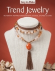 Image for Easy-to-Make Trend Jewelry