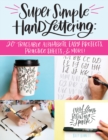 Image for Super Simple Hand Lettering : Beautiful Hand Lettering for the Absolute Beginner