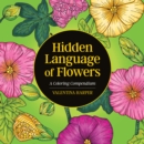 Image for Hidden Language of Flowers : A Coloring Compendium