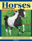 Image for Horses Coloring Book : Spark Your Creativity and Discover Interesting Facts About American Quarter Horses, Clydesdales, Morgans, and Many More Popular Breeds