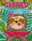 Image for Sloths Coloring Book : Awesome Coloring Pages with Fun Facts about Silly Sloths!