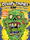 Image for Creepy Things that Go Bump in the Night Coloring Book : Color if you dare Zombies, Skulls, Goblins and Ghouls