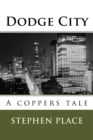 Image for Dodge City : A Coppers Tale