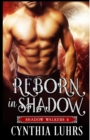 Image for Reborn in Shadow : A modern-day ghost story with a dark twist.