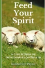 Image for Feed Your Spirit : A Collection of Devotionals on Prayer