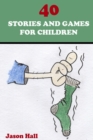Image for 40 Stories and Games for Children