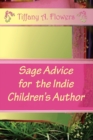 Image for Sage Advice for the Indie Children&#39;s Author