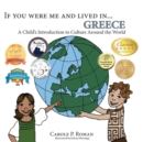 Image for If You Were Me and Lived in...Greece : A Child&#39;s Introduction to Cultures Around the World