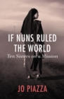 Image for If Nuns Ruled the World